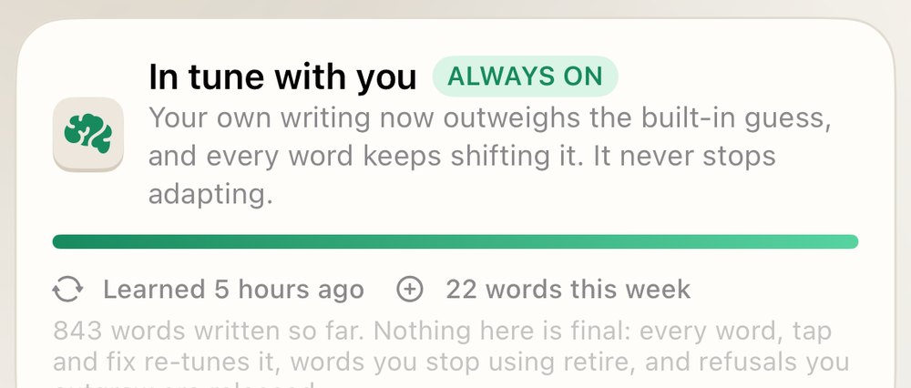 A card headed “In tune with you”, marked Always on: your own writing now outweighs the built-in guess, and every word keeps shifting it. Below, a full progress bar and the note that words you stop using retire.